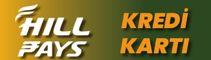 HİLLPAYS KREDİ KARTI